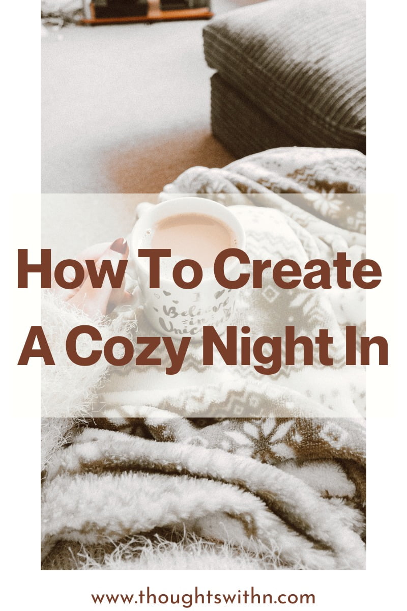 How to create a cozy night in. A soft blanket can be seen in the back.
