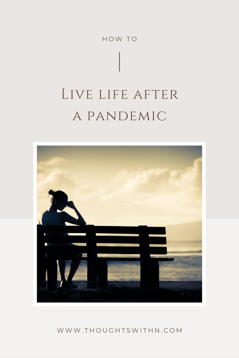 Life After A Pandemic