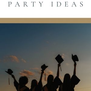 Graduation Party Ideas