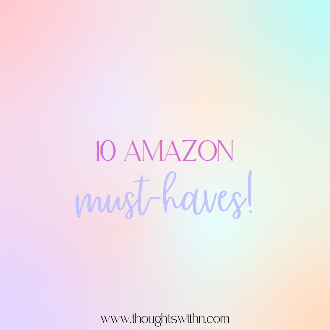 10 Amazon Must-Haves