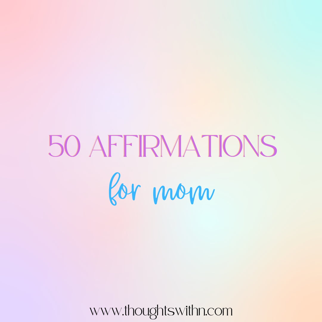 Affirmations For Mom