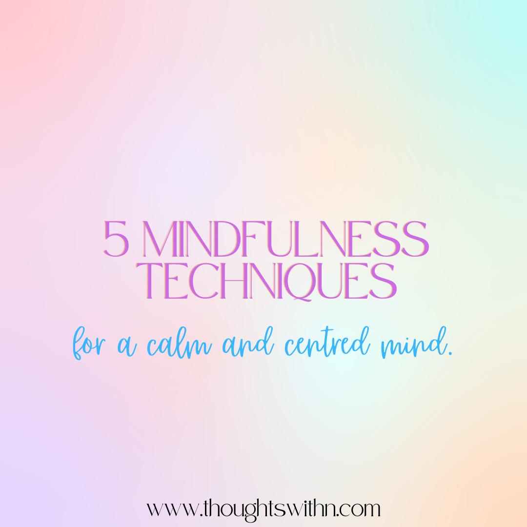 Mindfulness Techniques for a calm mind